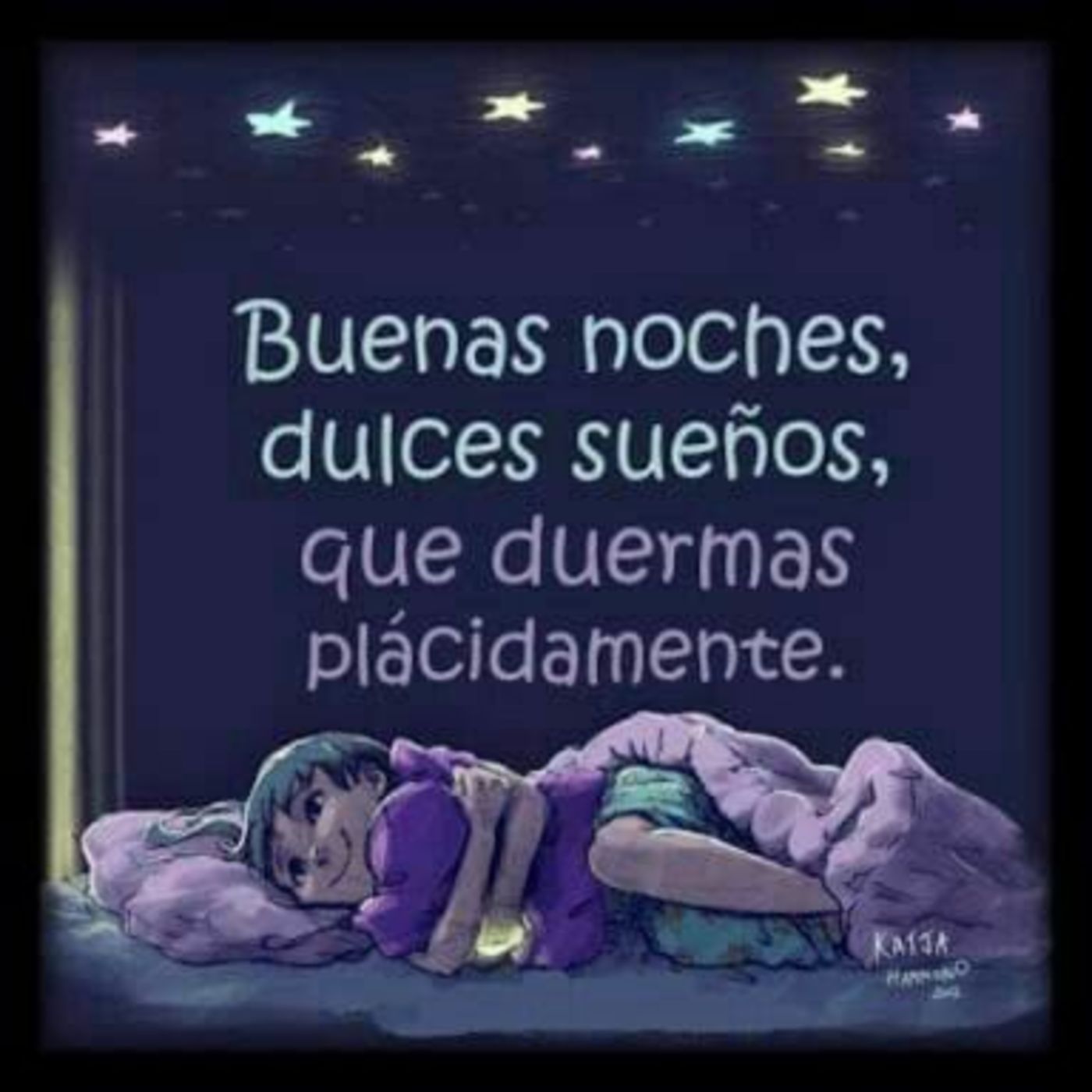 Buenas noches, dulces sueños, que duermas placidamente