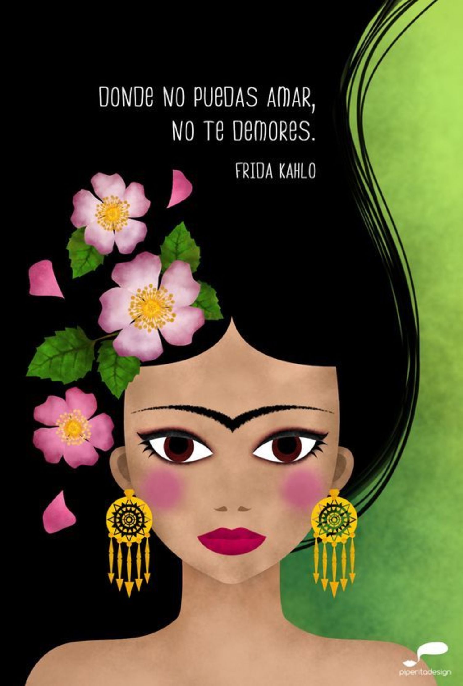 Donde no puedas amar, no te demores - Frida Kahlo
