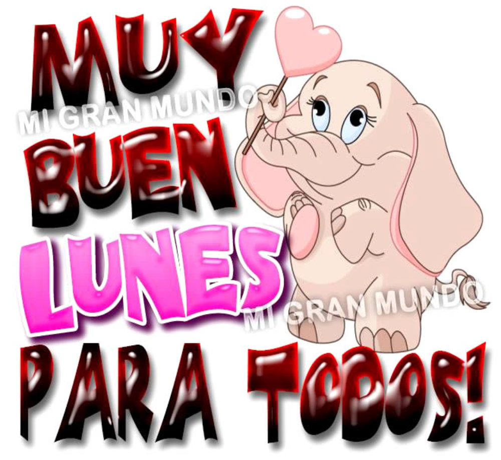 Muy buen lunes para todos