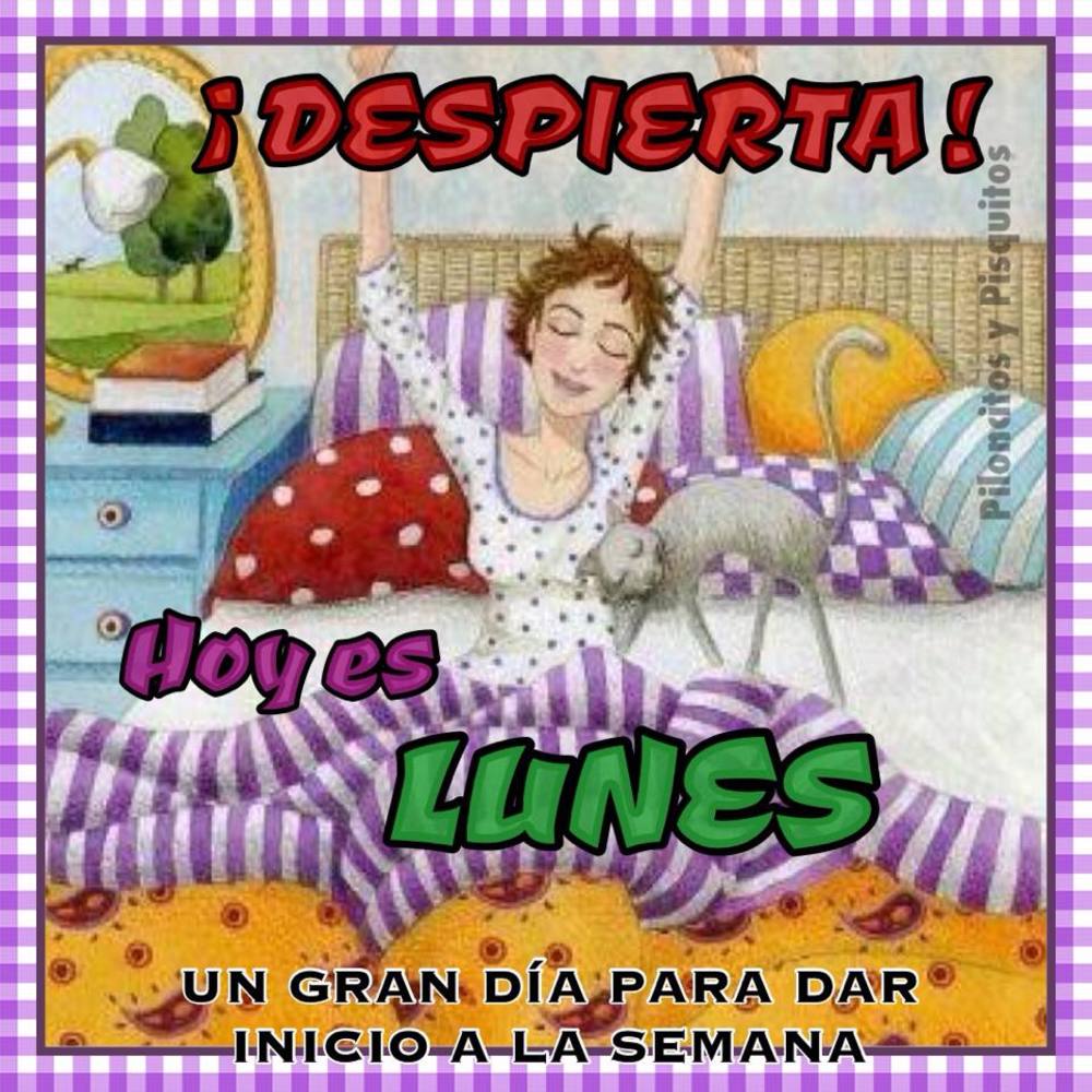 Despierta! Hoy es lunes