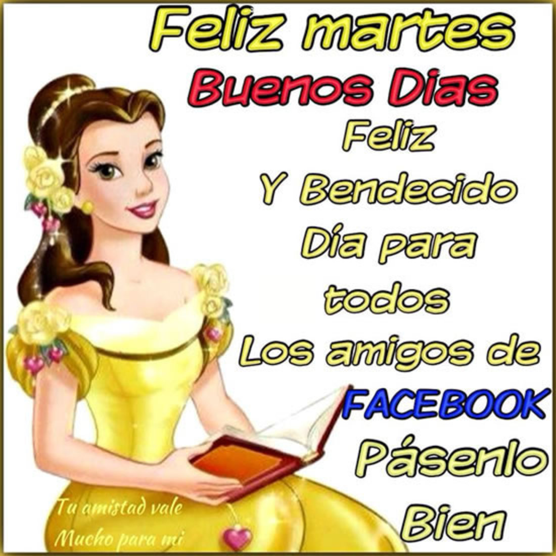 Feliz Martes buenos días feliz y bendecido día para todos los amigos de facebook pasenlo bien