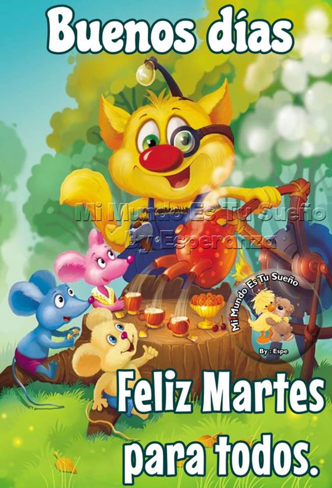 Buenos días feliz martes para todos