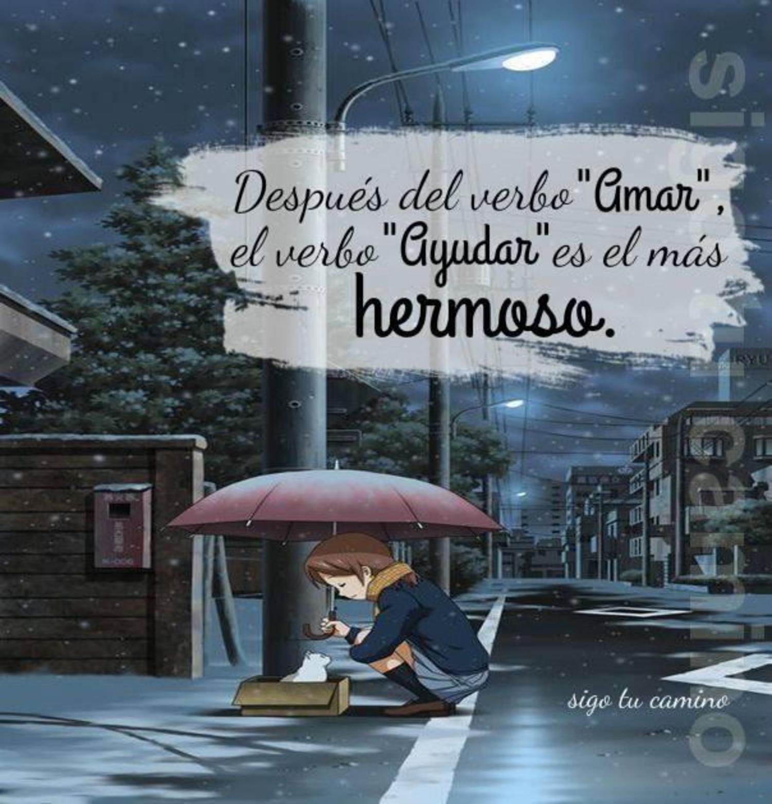 Después del verbo "Amar" el verbo "Ayudar" es el más hermoso