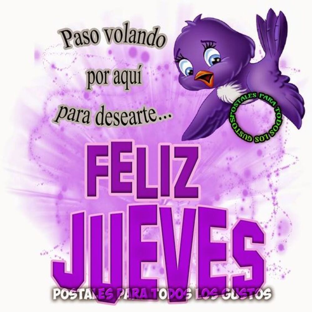 Paso volando por aqui para desearte...Feliz Jueves