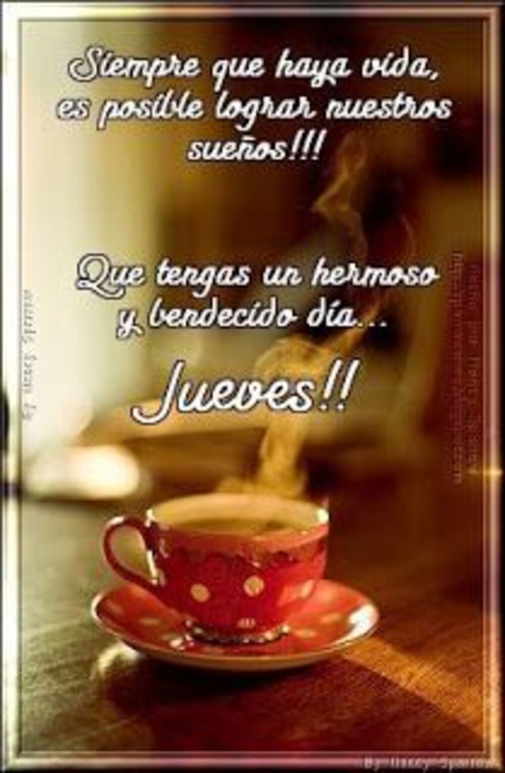 Siempre que haya vida, es posible lograr nuestros sueños!!! Que tengas un hermoso y bendecido dia...Jueves!!