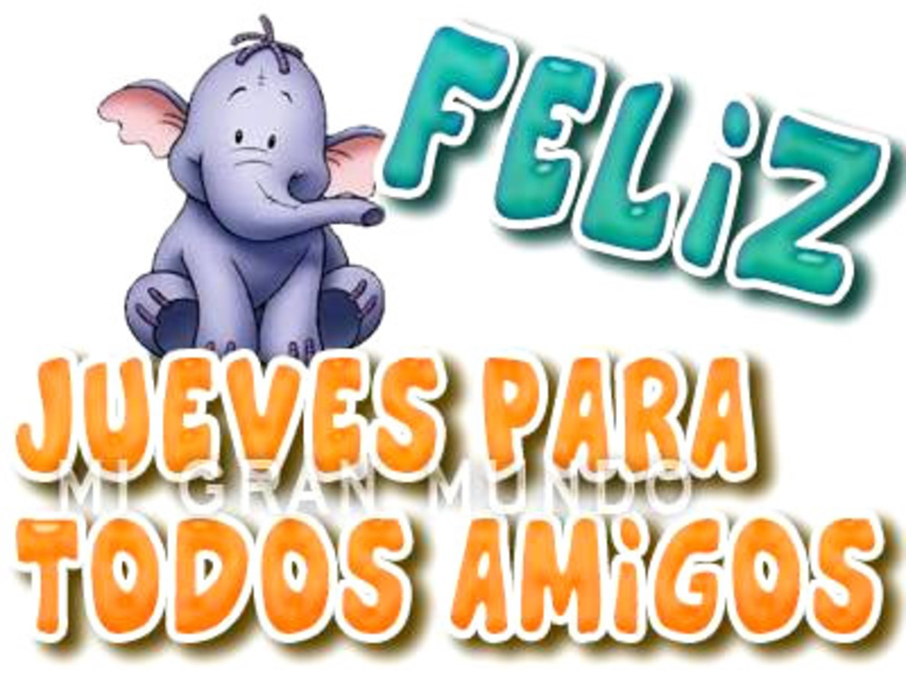 Feliz Jueves para todos amigos