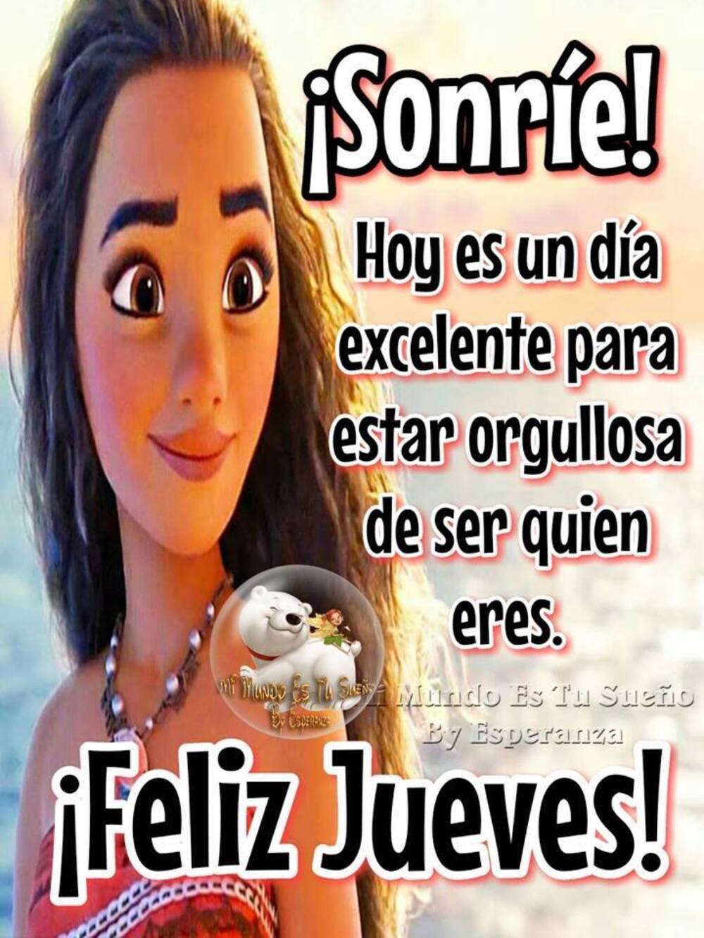 Sonríe! Hoy es un dia excelente para estar orgullosa de ser quien eres. Feliz jueves!