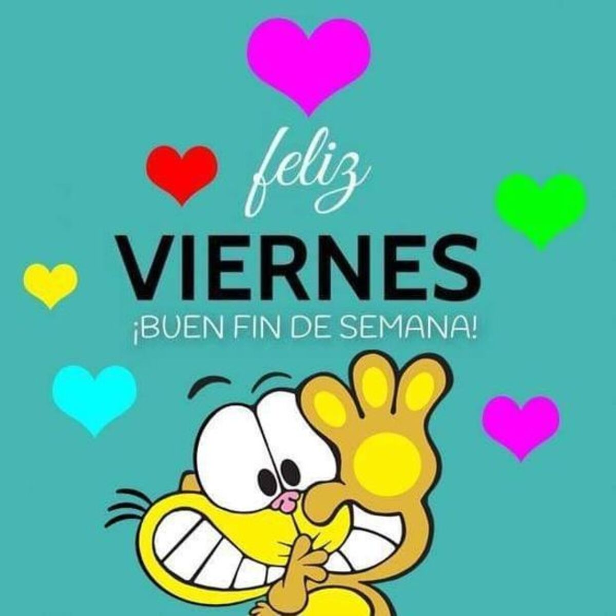 Feliz Viernes! Buen fin de semana