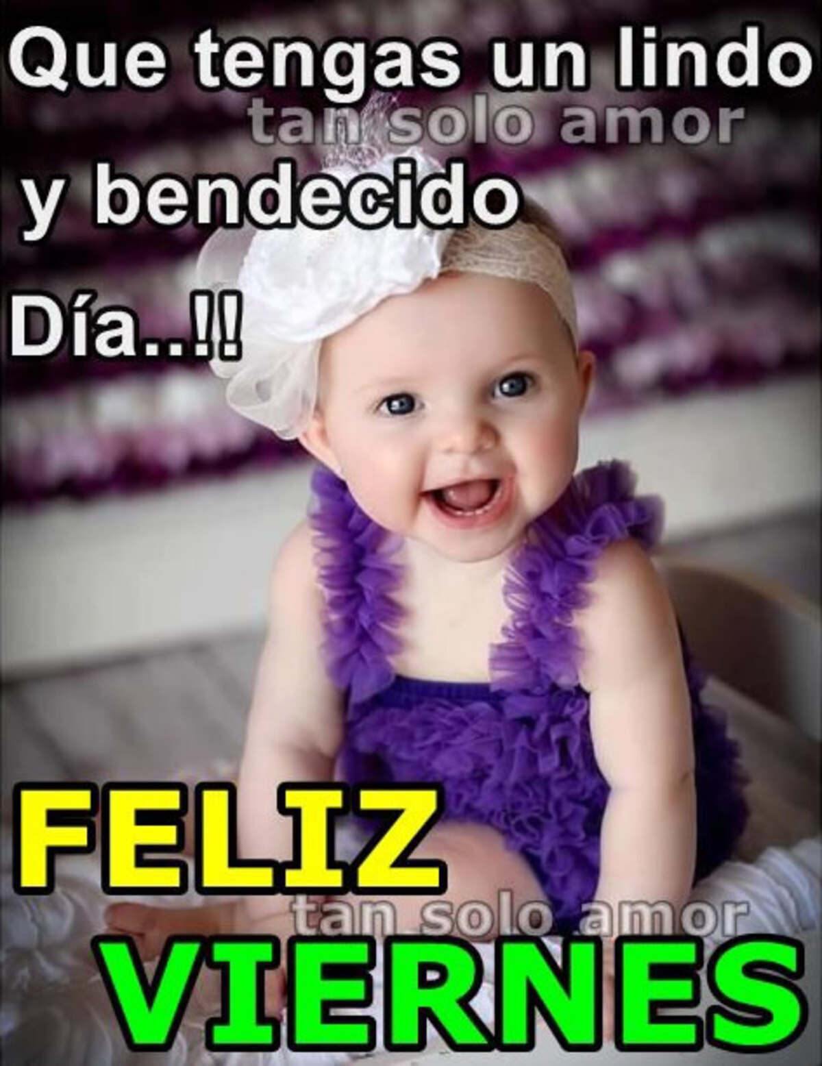 Que tengas un lindo y bendecido dia!! Feliz viernes