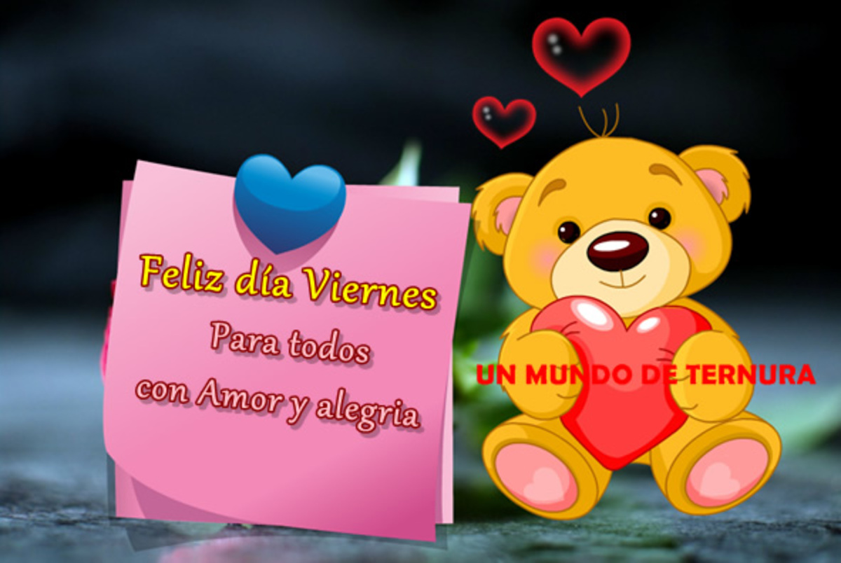 Feliz día viernes para todos con amor y alegria