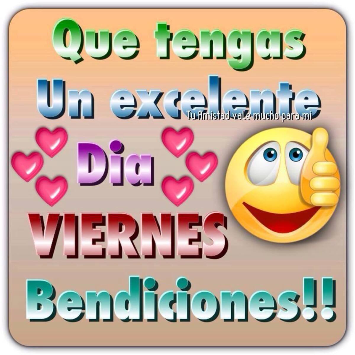 Que tengas un excelente dia viernes bendiciones!!