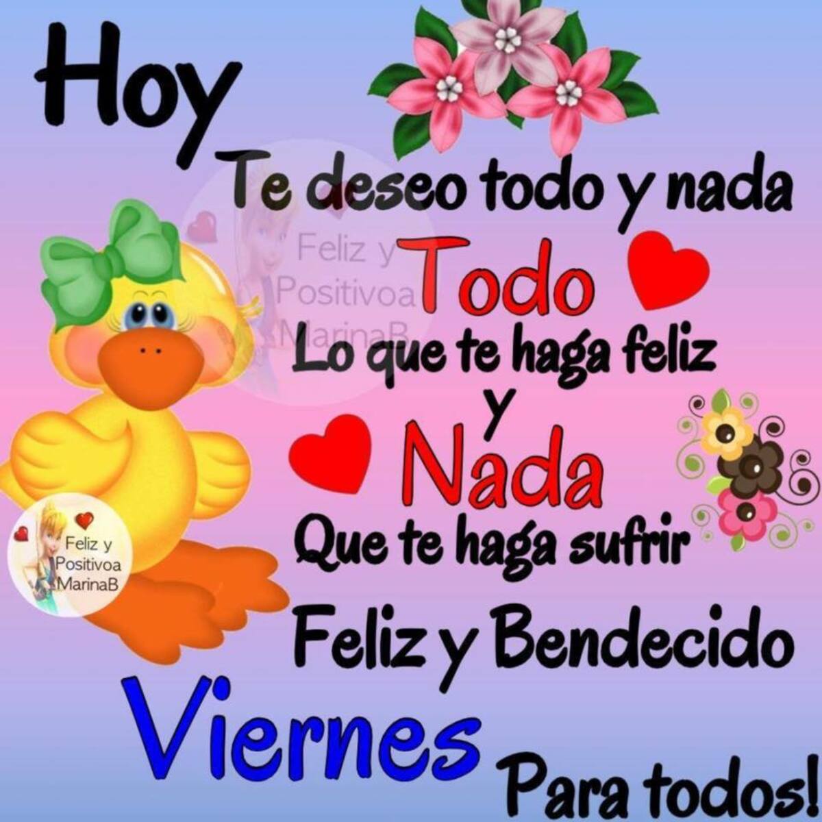 Hoy te deseo todo y nada todo. Lo que te haga feliz y nada que te haga sufrir. Feliz y bendecido viernes para todos!