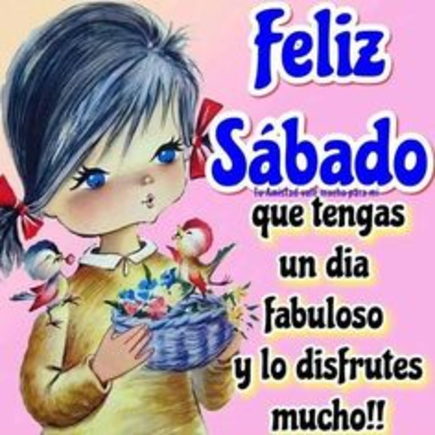 Feliz sábado que tengas un día fabuloso y lo disfrutes mucho!!