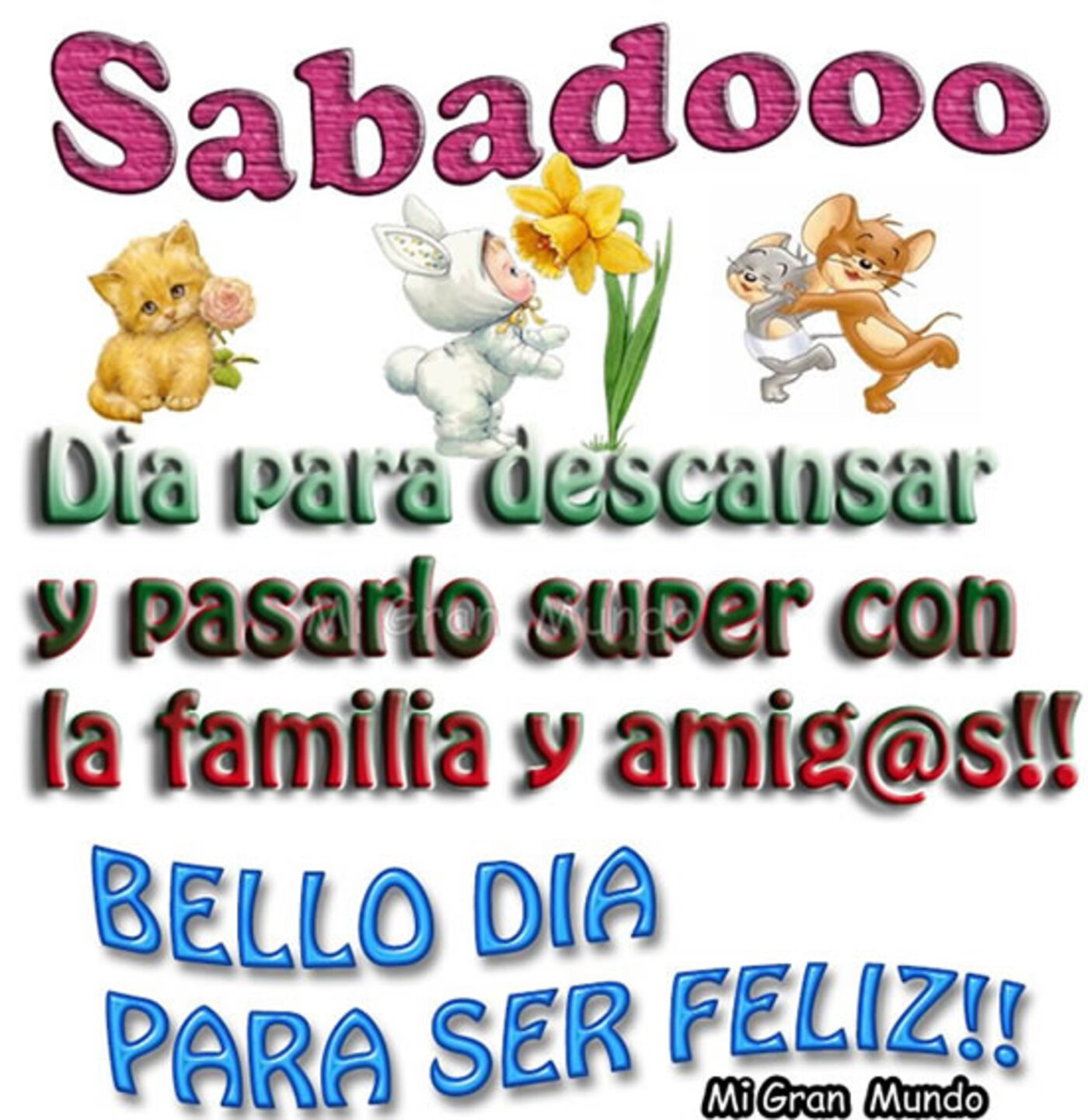 sábado dia para descansar y pasarlo super con la familia y amigos!! bello dia para ser feliz