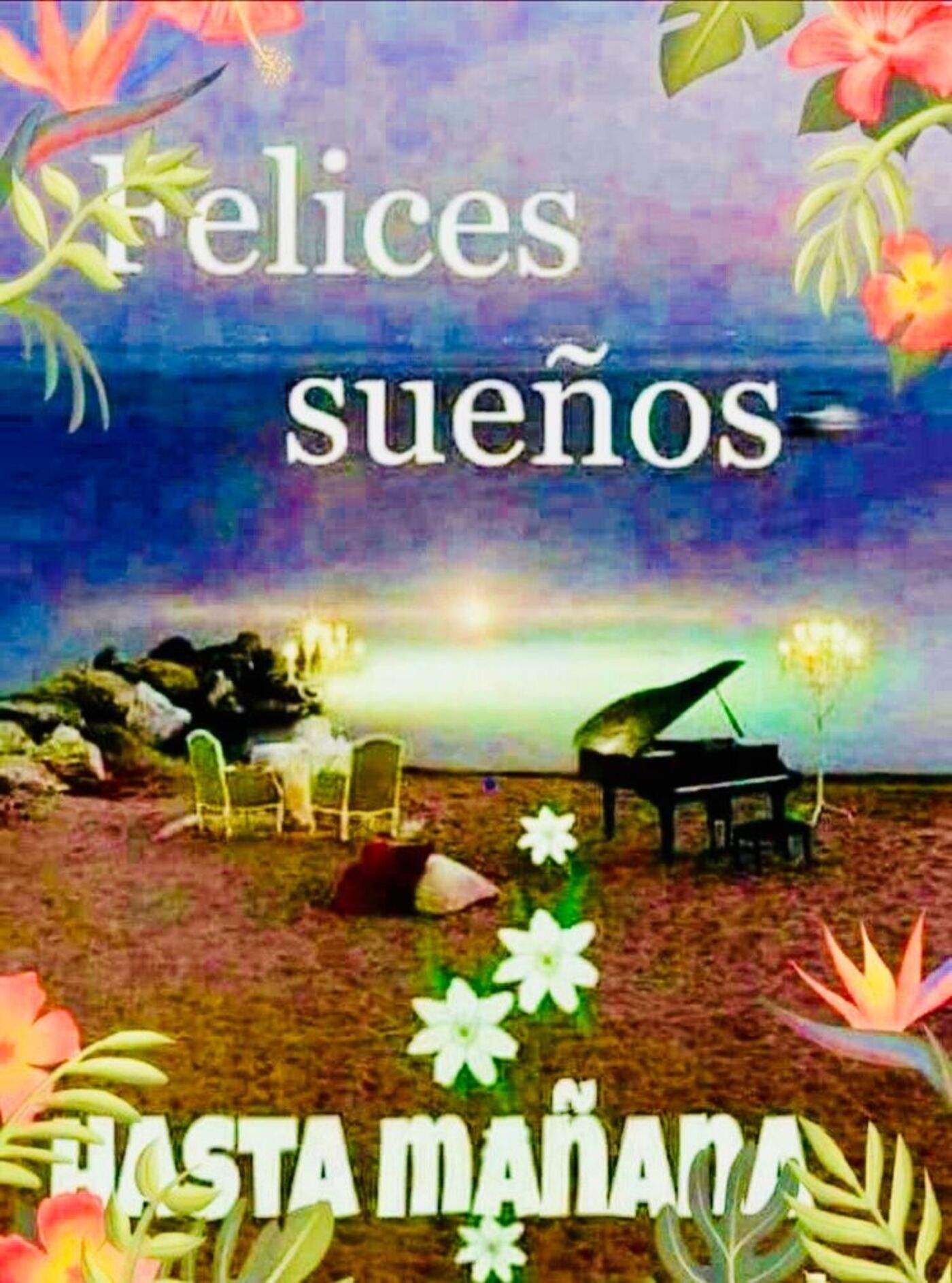 Felices sueños hasta mañana