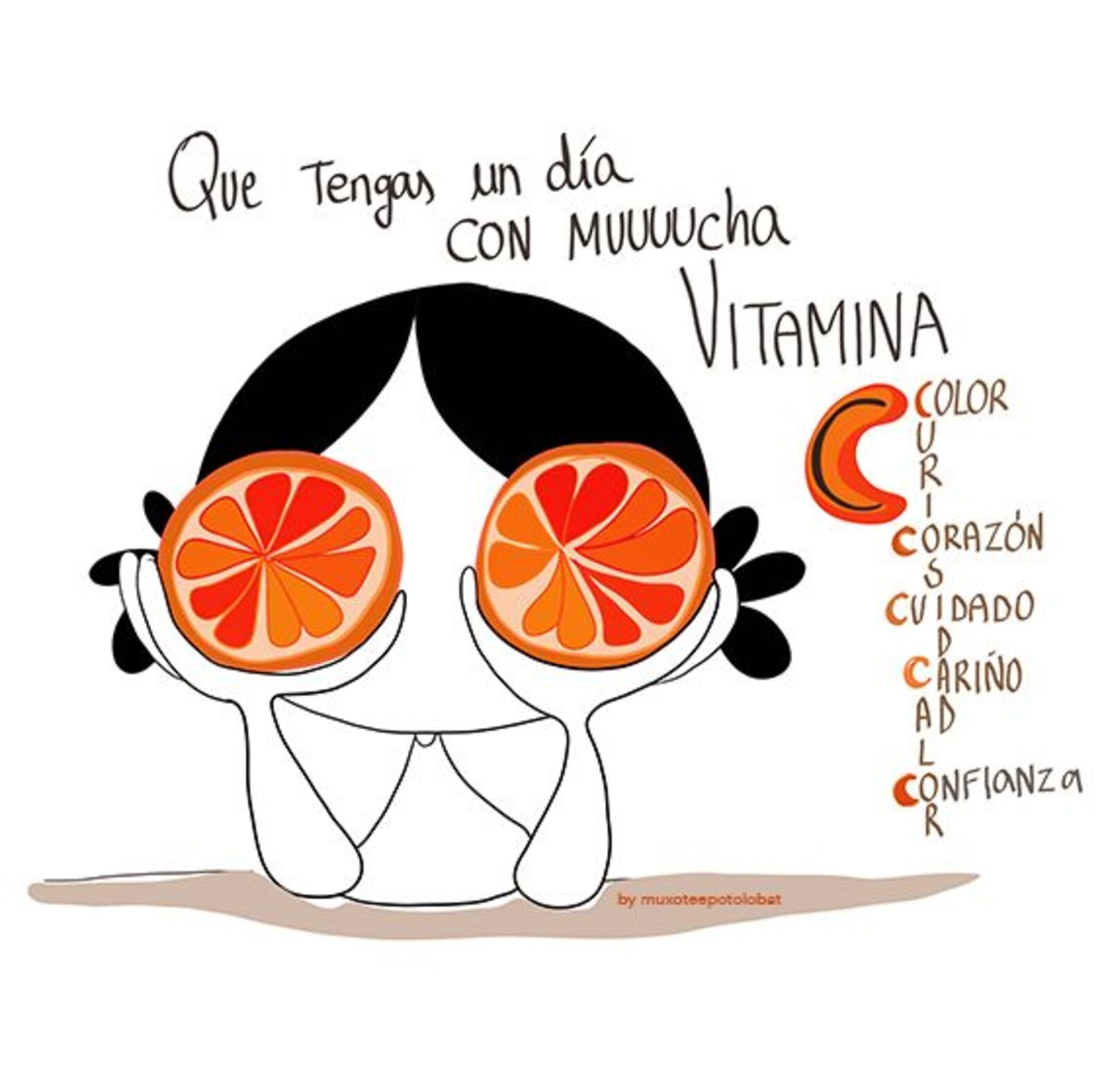 Que tengas un día con mucccha vitamina C