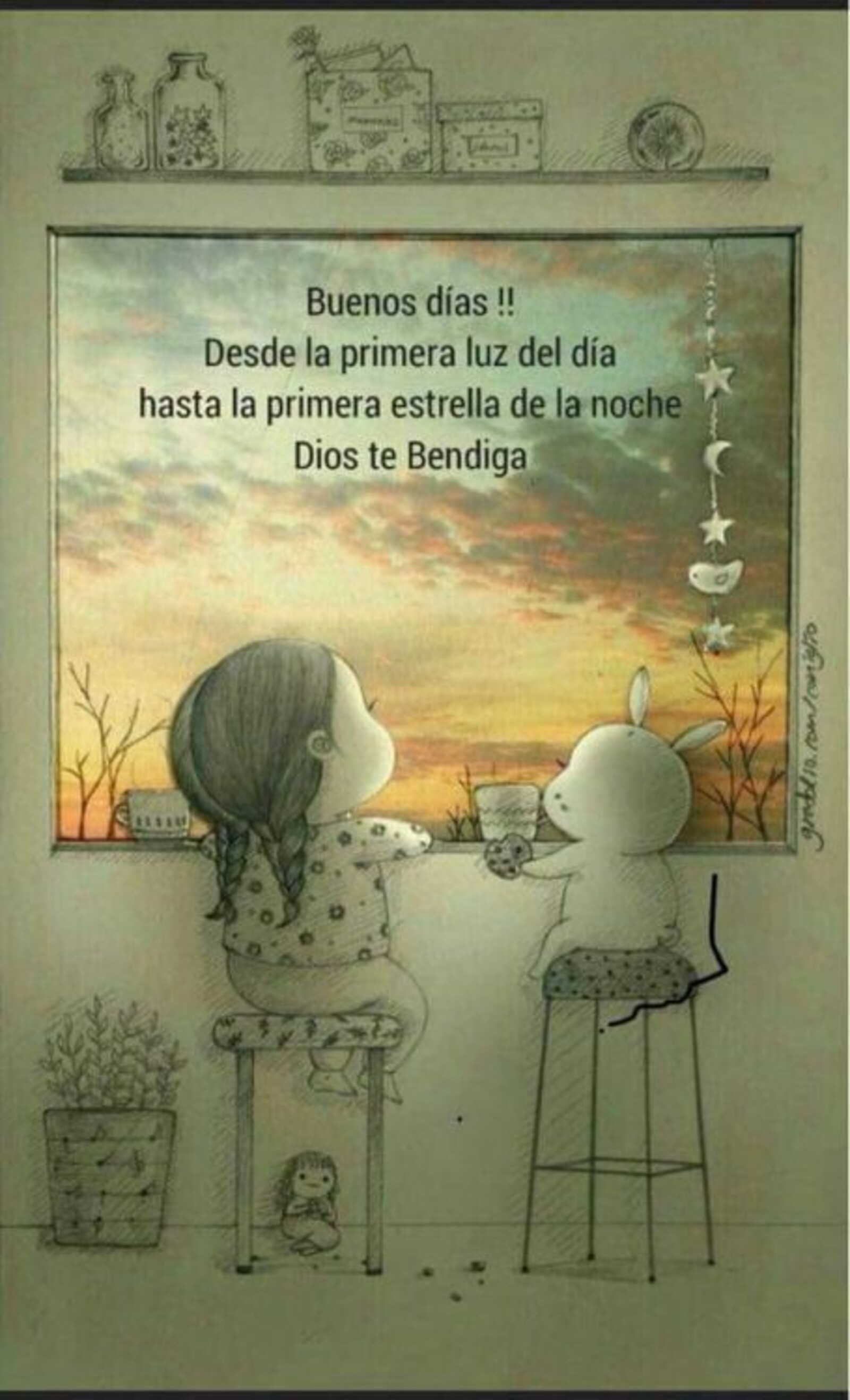 Buenos días!! desde la primera luz del día hasta la primera estrella de la noche dios te bendiga