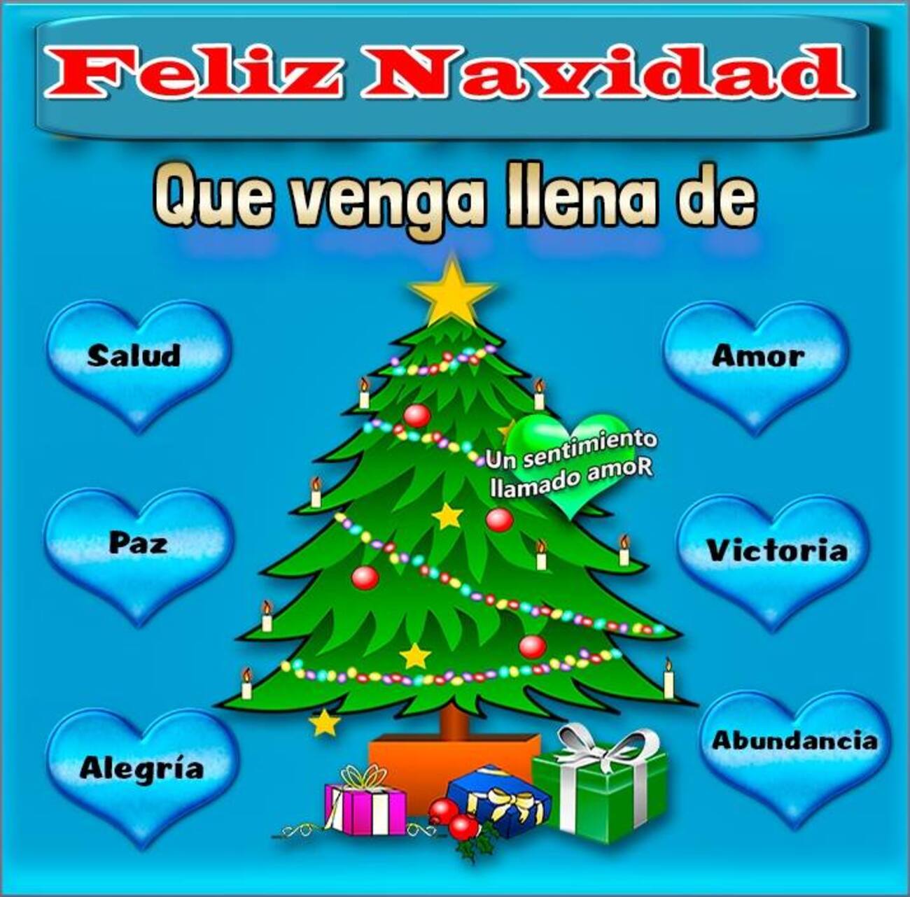 Feliz Navidad que venga llena de salud, paz, alegría, amor, victoria, abundancia