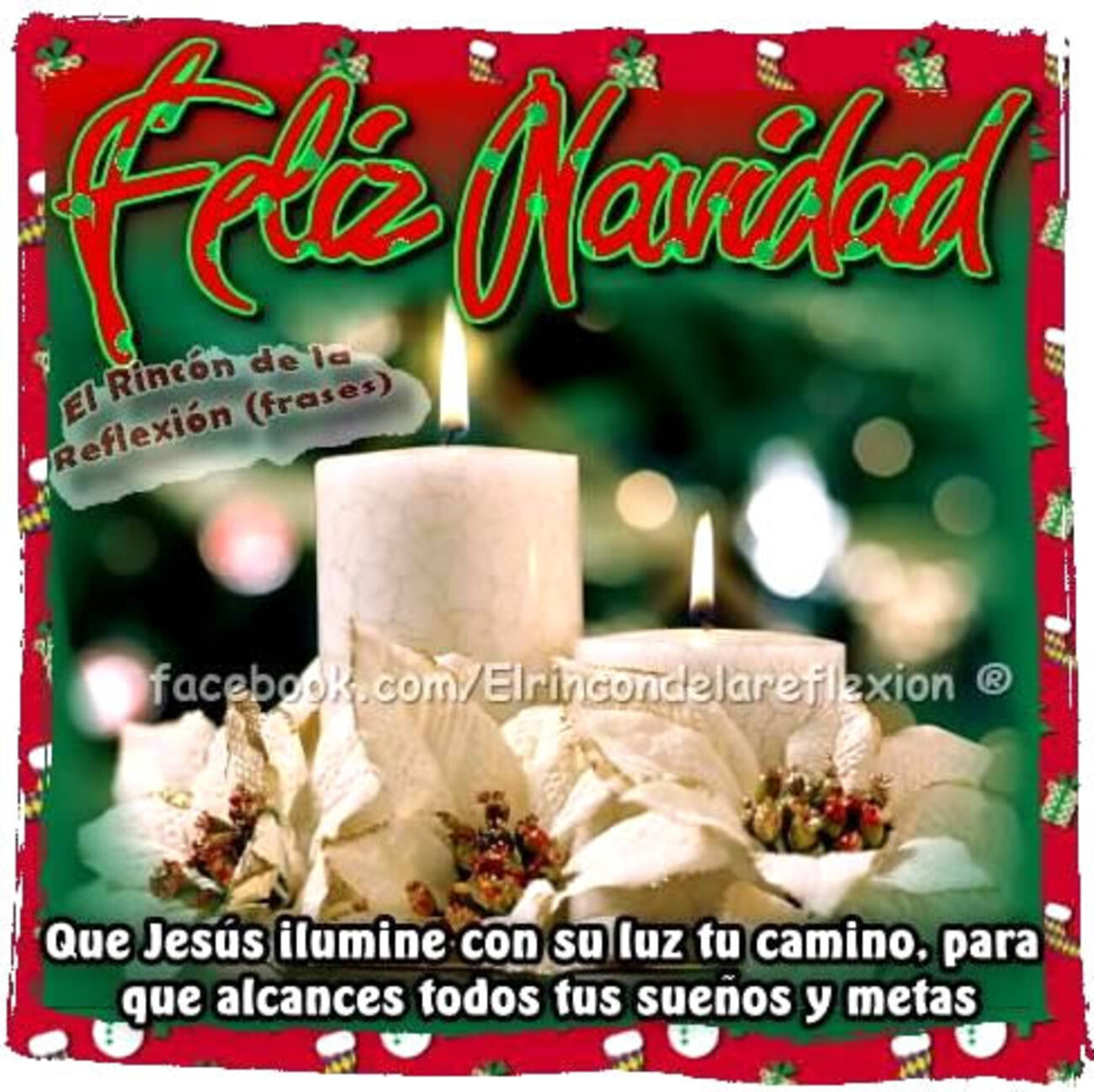 Feliz Navidad que Jesús ilumine con su luz tu camino, para que alcances todos tus sueños y metas