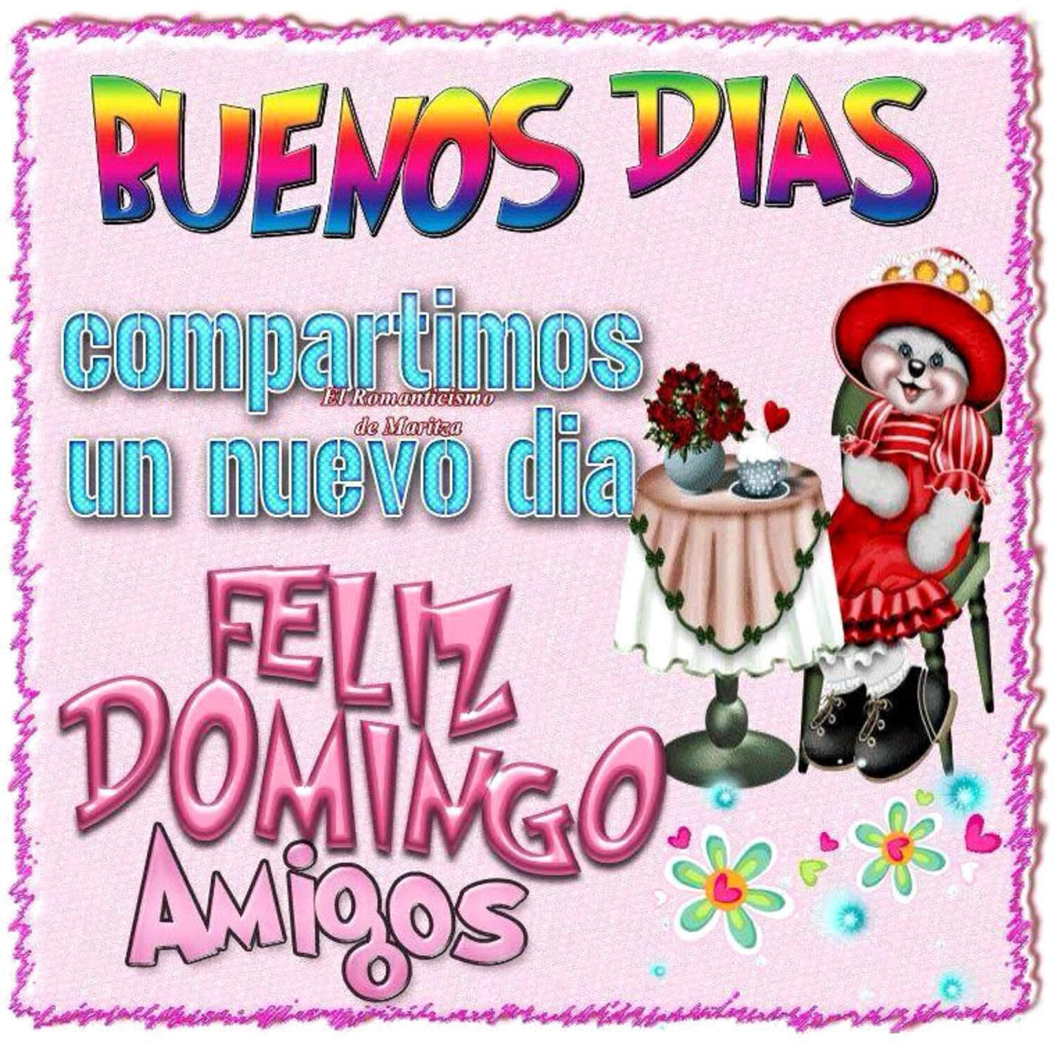 Buenos días compartimos un nuevo día...Feliz domingo amigos