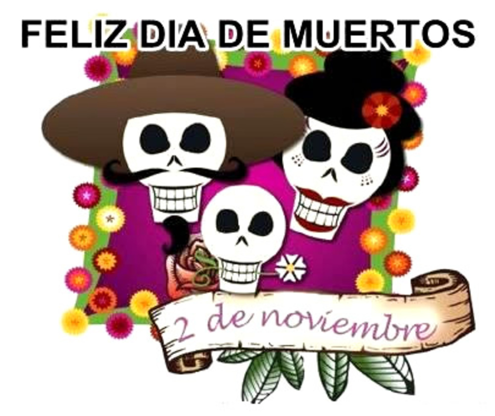 Feliz día de muertos, 2 de Noviembre