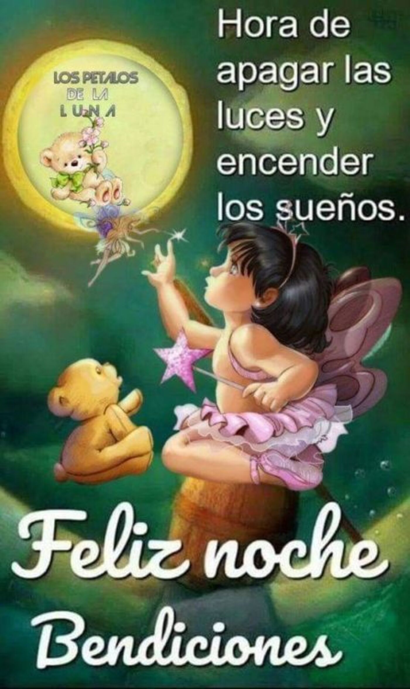 Hora de apagar las luces y encender los sueños. Feliz noche bendiciones