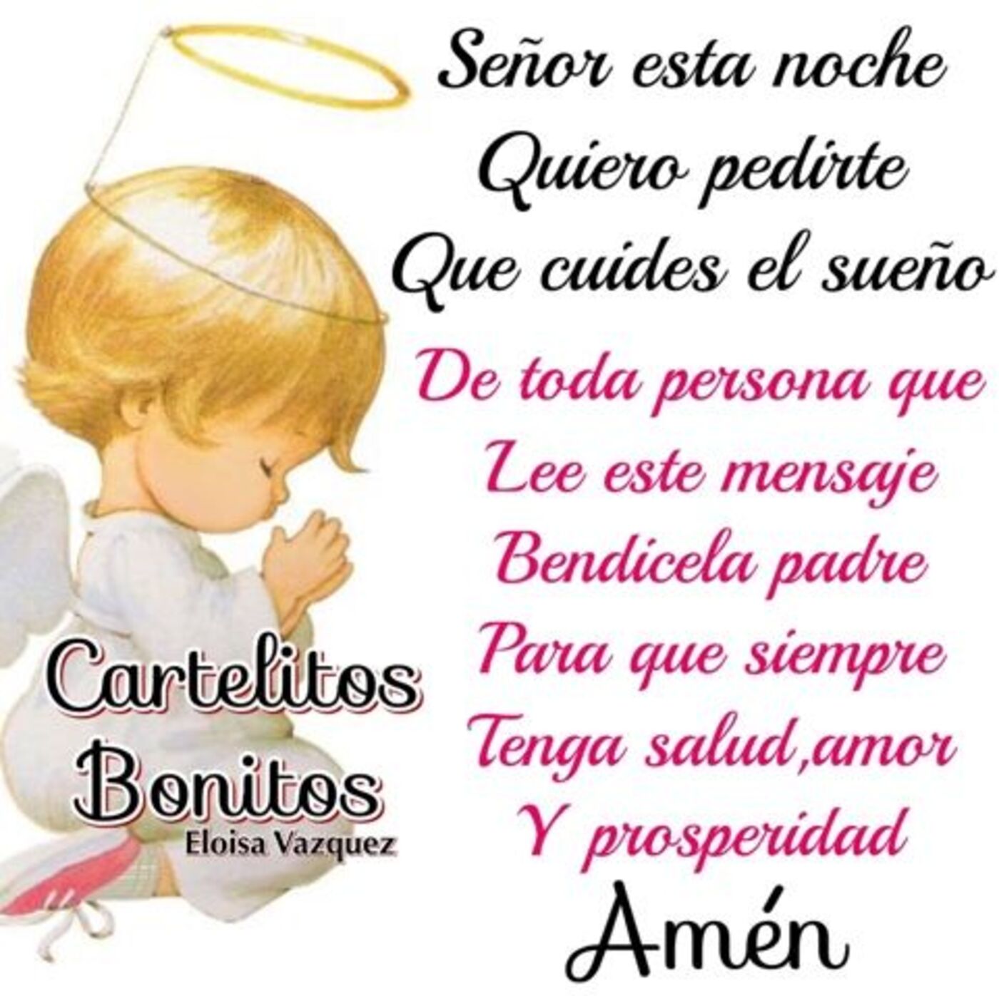 Señor esta noche quiero pedirte que cuides el sueño de toda persona que lee este mensaje bendicila Padre para que siempre tenga salud, amor y prosperidad. Amén