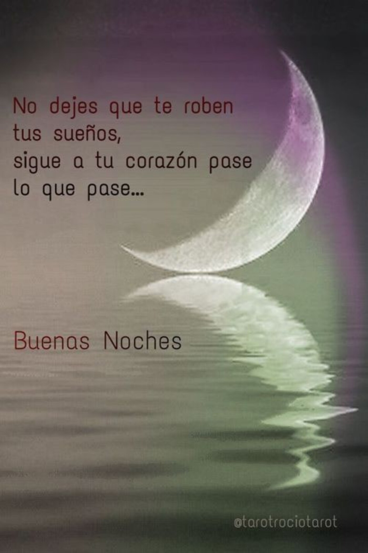 No dejes que te roben tus sueños, sigue a tu corazón pase lo que pase...buenas noches