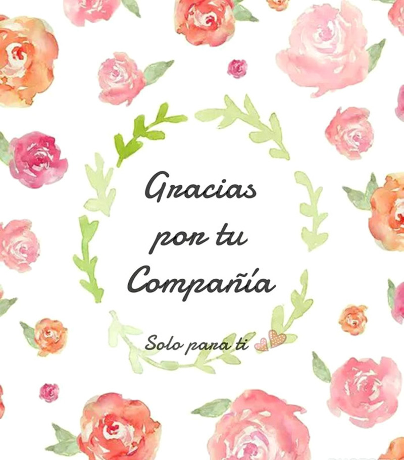 "Gracias por tu compañía" - Solo Para Ti