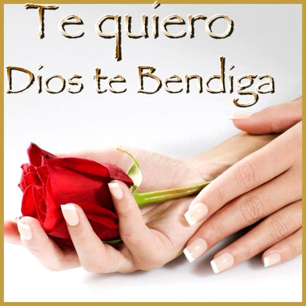 Te Quiero, Dios Te Bendiga